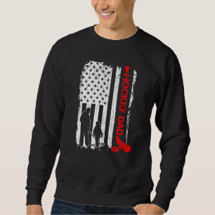 Hockey Dad Hockey American Flag Sweatshirt