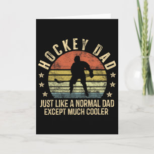 Hockey Dad Just Like A Normal Dad Except Much Cool Card