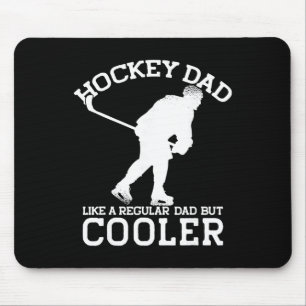 Hockey Dad Like A Regular Dad But Cooler Funny Fat Mouse Pad