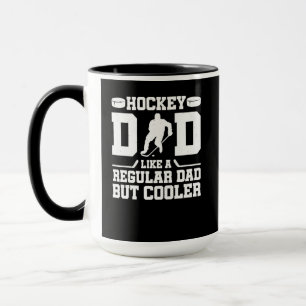 Hockey Dad Like A Regular Dad But Cooler Mug