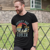 Hockey Dad Like a Regular Dad But Cooler