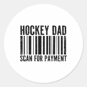 Hockey Dad Scan For Payment Funny Dad Ice Hockey Classic Round Sticker