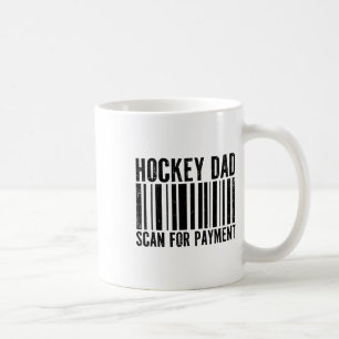 Hockey Dad Scan For Payment Funny Dad Ice Hockey  Coffee Mug