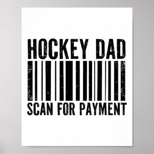 Hockey Dad Scan For Payment Funny Dad Ice Hockey Poster