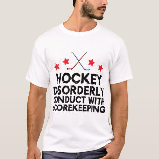 Hockey Disorderly Conduct With Scorekeeping T-Shirt