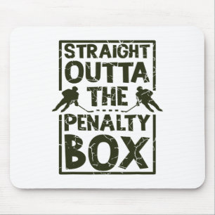 Hockey Fan Straight Outta The Penalty Box Hockey S Mouse Pad