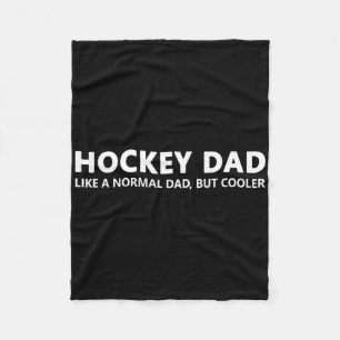Hockey Father Ice Hockey Dad  Fleece Blanket