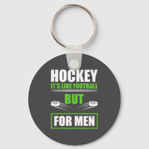 Hockey Funny Quotes Fathersday Mens Hockey  Key Ring
