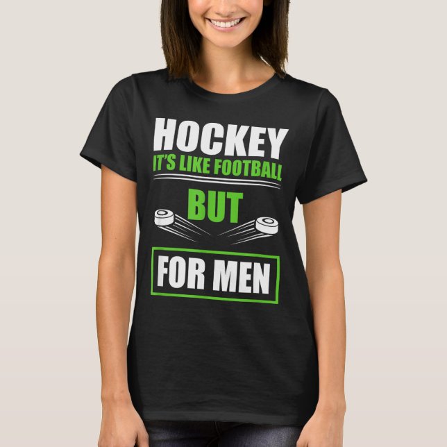 Hockey Funny Quotes Fathersday Mens Hockey  T-Shirt (Front)