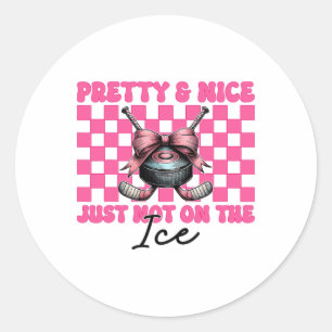 Hockey Girl Coquette Bow Pretty Nice Just Not On T Classic Round Sticker
