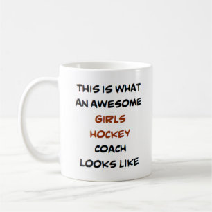 hockey girls coach, awesome coffee mug