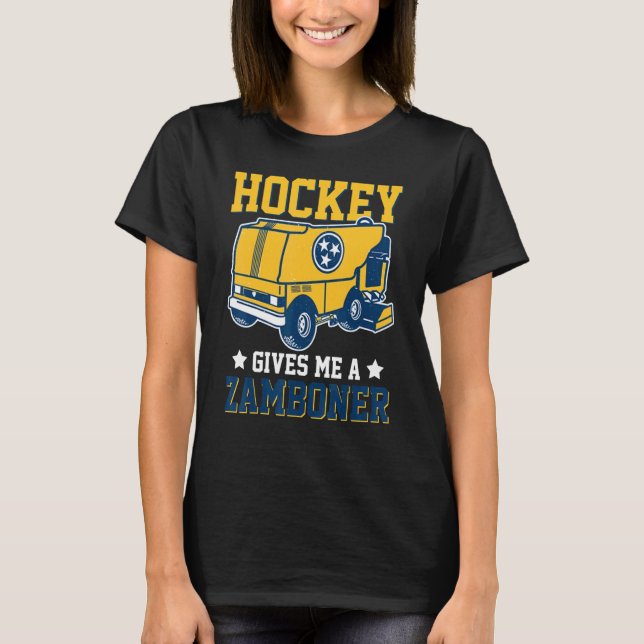 Hockey Gives Me A Zamboner  Hockey T-Shirt (Front)