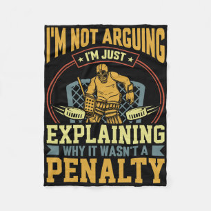 Hockey Goalie Explaining Penalty Funny Ice Hockey  Fleece Blanket