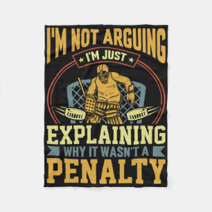 Hockey Goalie Explaining Penalty Funny Ice Hockey  Fleece Blanket