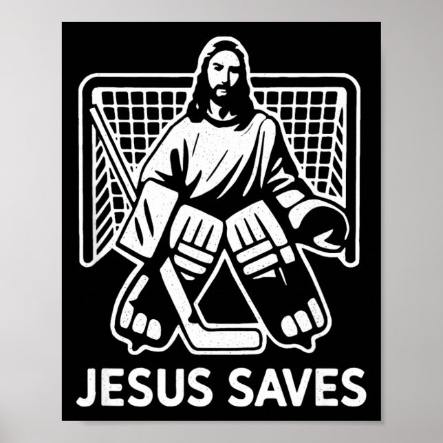 Hockey Goalie Goalkeeper Jesus Saves Christian Hoc Poster (Front)