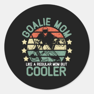 Hockey Goalie Mum Like A Regular Mum But Er Classic Round Sticker