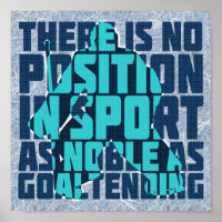 Hockey Goalie Noble Quote