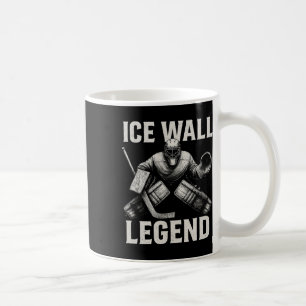 Hockey Goalie Sportswear – Ice Wall Legend Save Th Coffee Mug