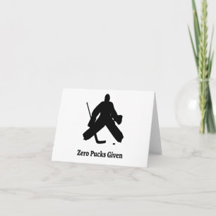 Hockey Goalie Zero Pucks Given Any Occasion Card