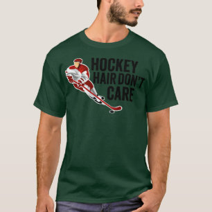 Hockey Hair Dont e Hockey Funny Ice Hockey Coach T-Shirt
