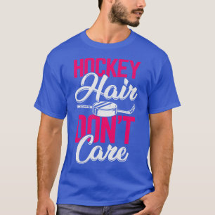 Hockey Hair Dont e T-Shirt