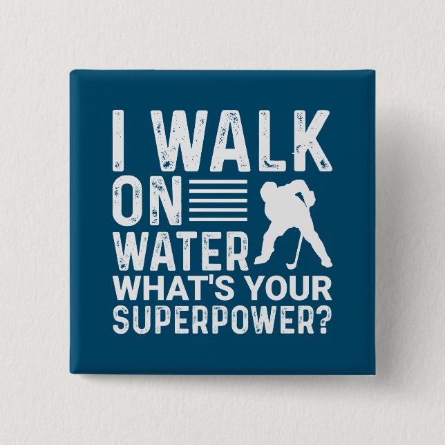 Hockey I Walk On Water 15 Cm Square Badge (Front)