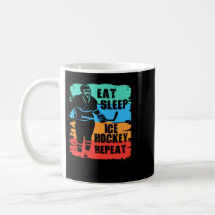 Hockey Ice Hockey Eat Sleep Repeat Hockey Player P Coffee Mug