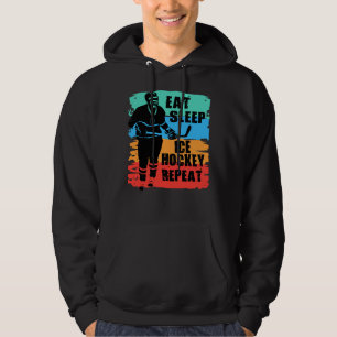 Hockey Ice Hockey Eat Sleep Repeat Hockey Player P Hoodie