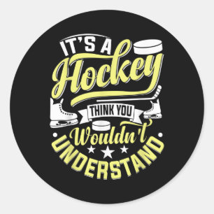 Hockey Ice Hockey Player Fan Field Hockey Goalie T Classic Round Sticker