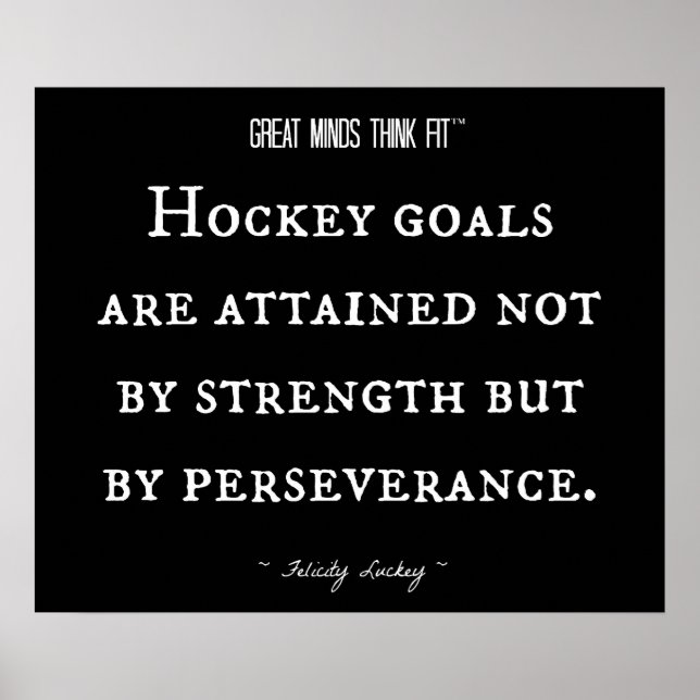 Hockey Inspirational Quote 003 Poster (Front)