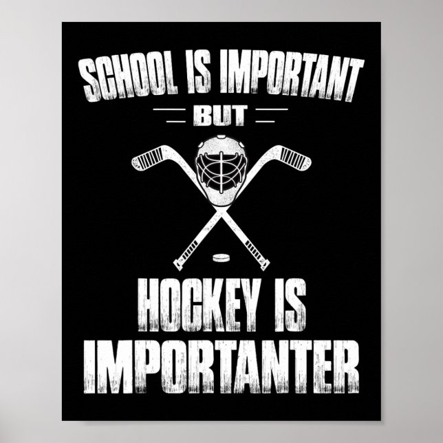 Hockey Is Importanter Gifts S For Boys And Men  Poster (Front)