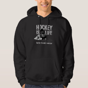 Hockey Is Life Hoodie