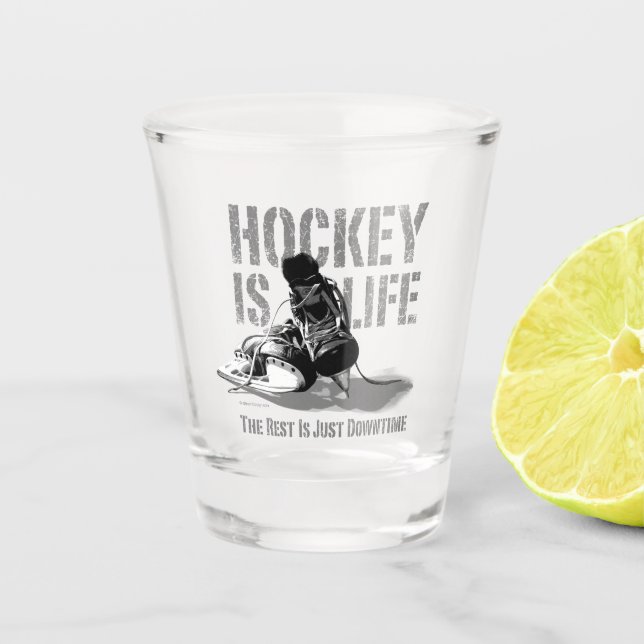Hockey Is Life Shot Glass (Front)