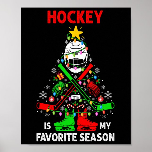 Hockey Is My Favorite Season Christmas Tree Equipm Poster (Front)
