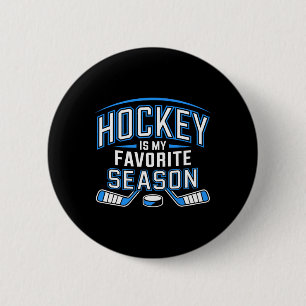 Hockey Is My Favorite Season Funny Ice Hockey Play 6 Cm Round Badge