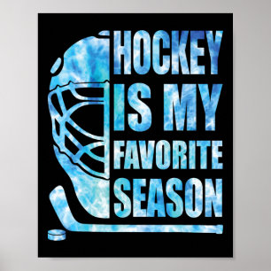 Hockey Is My Favorite Season Funny Youth Women Boy Poster
