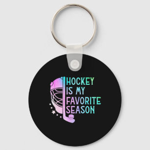 Hockey Is My Favorite Season Ice Hockey Player Hoc Key Ring