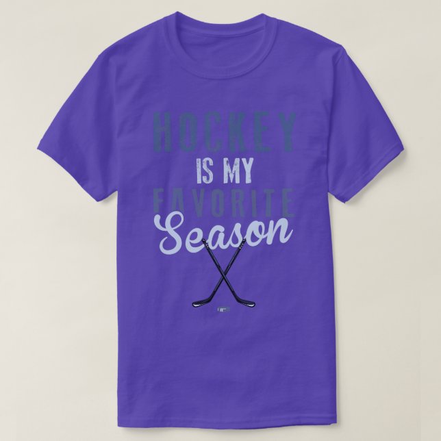 Hockey Is My Favorite Season  T-Shirt (Design Front)