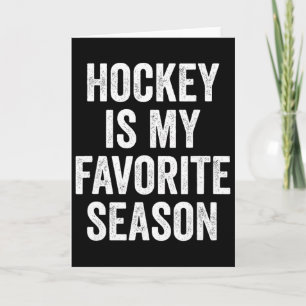 Hockey Is My Favourite Season Hockey Player Card