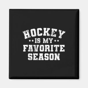 Hockey Is My Favourite Season Sports Players Coach Magnet