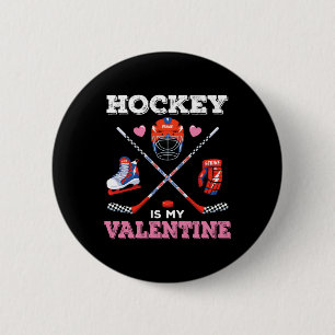 Hockey Is My Valentine Funny Hockey Valentine's Da 6 Cm Round Badge
