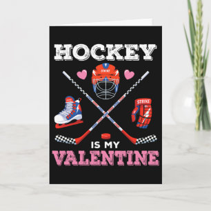 Hockey Is My Valentine Funny Hockey Valentine's Da Card