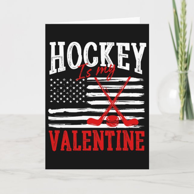 Hockey Is My Valentine Valentine's Day Ice Hockey  Card (Front)