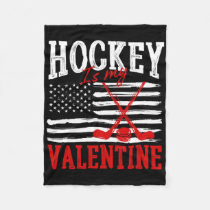 Hockey Is My Valentine Valentine's Day Ice Hockey Fleece Blanket