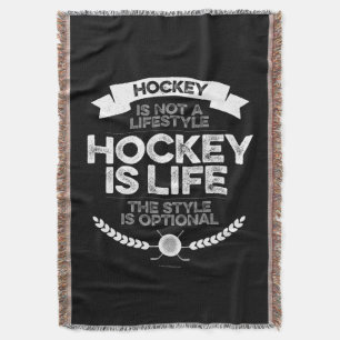 Hockey Is Not A Lifestyle Throw Blanket