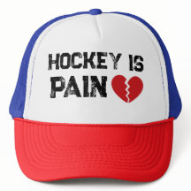 Hockey is PAIN Trucker Hat
