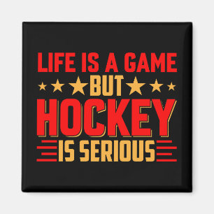 Hockey Is Serious Magnet