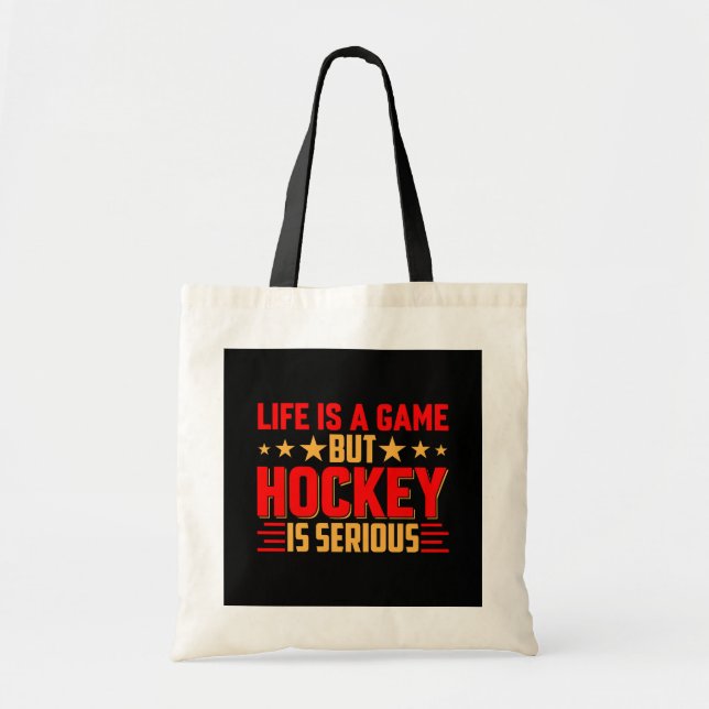 Hockey Is Serious Tote Bag (Front)