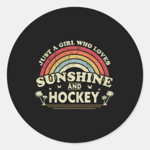 Hockey . Just A Girl Who Loves Sunshine And Hockey Classic Round Sticker