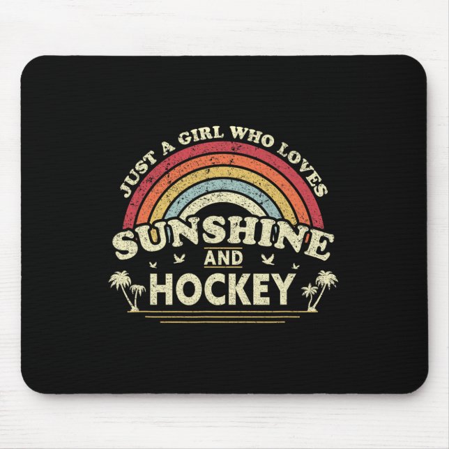 Hockey . Just A Girl Who Loves Sunshine And Hockey Mouse Pad (Front)